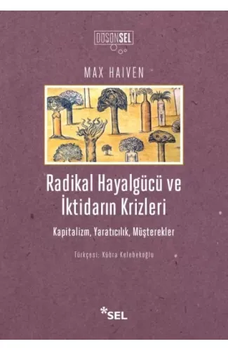Radikal Hayalgücüve İktidarın Krizleri