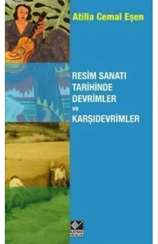 Resim Sanatı Tarihinde Devrimler ve Karşıdevrimler