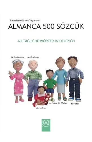 Resimlerle Günlük Yaşamdan Almanca 500 Sözcük