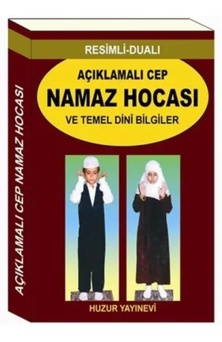 Resimli - Dualı Açıklamalı Cep Namaz Hocası ve Temel Dini Bilgiler (Kod: 056)
