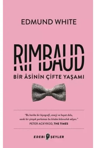 Rimbaud: Bir Asinin Çifte Yaşamı