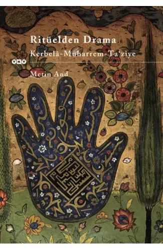 Ritüelden Drama Kerbela - Muharrem - Ta’ ziye