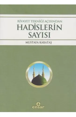 Rivayet Tekniği Açısından Hadislerin Sayısı