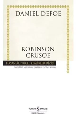 Robinson Crusoe - Hasan Ali Yücel Klasikleri (Ciltli)