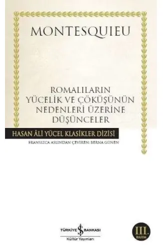 Romalıların Yücelik ve Çöküşünün Nedenleri Üzerine Düşünceler - Hasan Ali Yücel Klasikleri