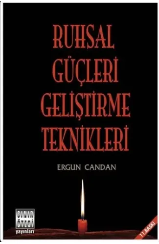 Ruhsal Güçleri Geliştirme Teknikler