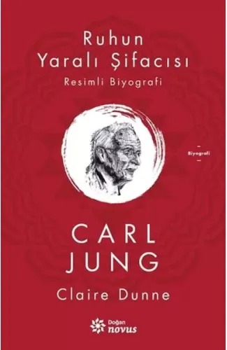 Ruhun Yaralı Şifacısı Carl Jung