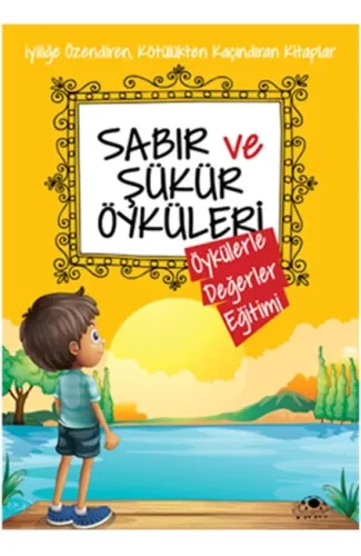 Sabır Ve Şükür Öyküleri