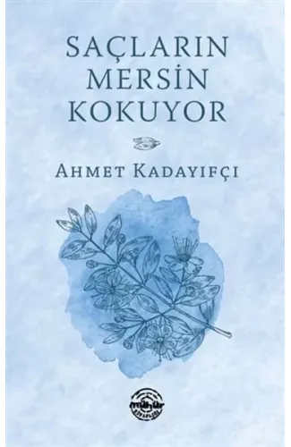 Saçların Mersin Kokuyor