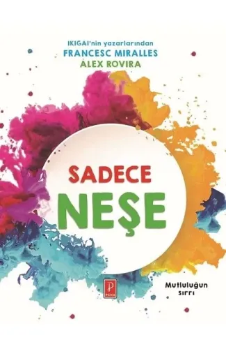 Sadece Neşe - Mutluluğun Sırrı