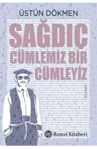 Sağdıç - Cümlemiz Bir Cümleyiz