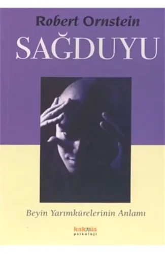 Sağduyu - Beyin Yarımkürelerinin Anlamı