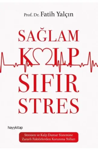 Sağlam Kalp Sıfır Stres