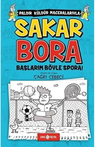 Sakar Bora 3 - Başlarım Böyle Spora!