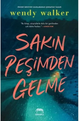 Sakın Peşimden Gelme