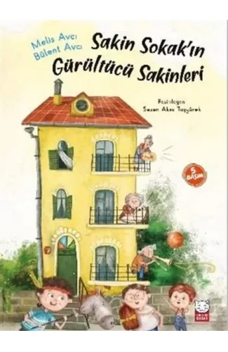 Sakin Sokakın Gürültücü Sakinleri