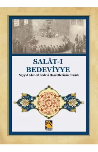 Salat-ı Bedeviyye - Seyyid Ahmed Bedevi Hazretlerinin Evradı