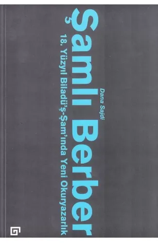 Şamlı Berber: 18. Yüzyıl Biladü’ş-Şam’ında Yeni Okuryazarlık
