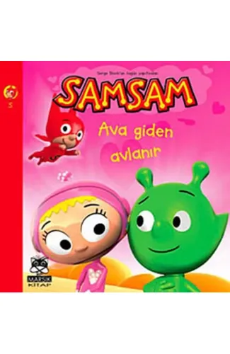 Samsam Ava Giden Avlanır