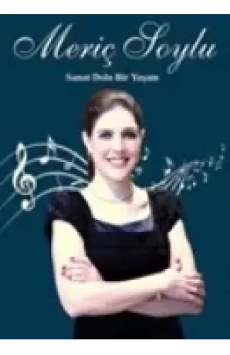 Sanat Dolu Bir Yaşam: Meriç Soylu