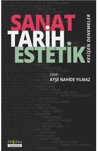 Sanat Tarih Estetik - Kesişen Denemeler