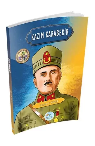 Şanlı Komutanlar Serisi - Kazım Karabekir