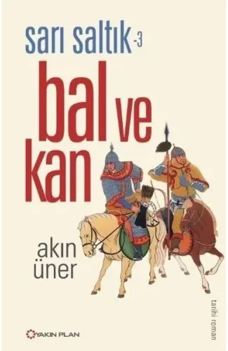Sarı Saltık 3 - Bal ve Kan