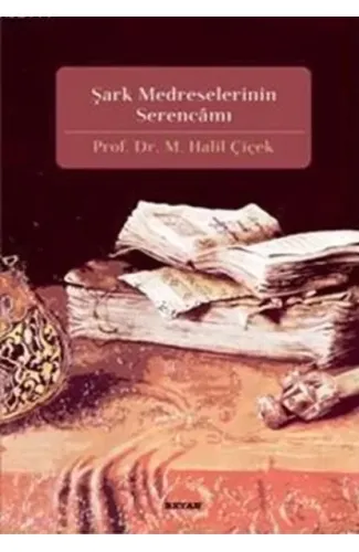 Şark Medreselerinin Serencamı