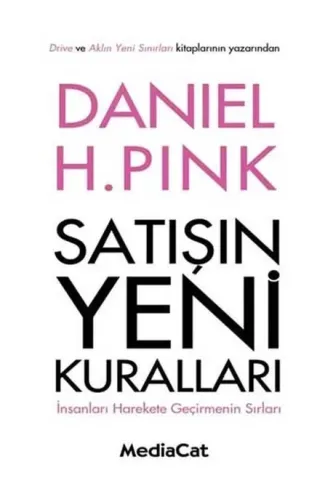 Satışın Yeni Kuralları  İnsanları Harekete Geçirmenin Sırları