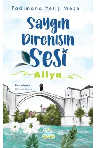 Saygın Direnişin Sesi : Aliya
