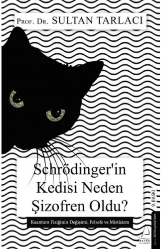 Schrödinger’in Kedisi Neden Şizofren Oldu?