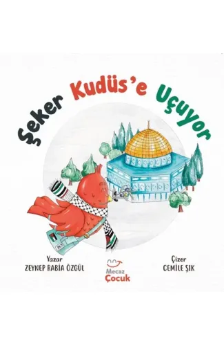 Şeker Kudüs’e Uçuyor