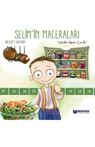 Selim'İn Maceraları - Salata Yapan Çocuk