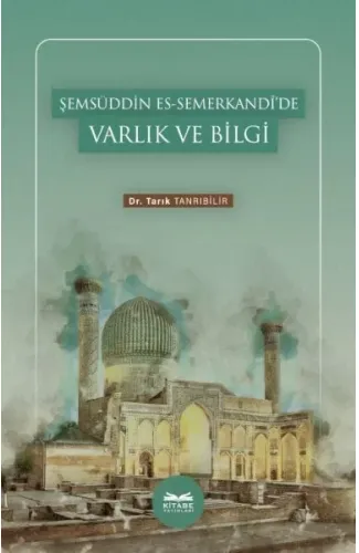 Şemsüddin es-Semerkandî’de Varlık ve Bilgi
