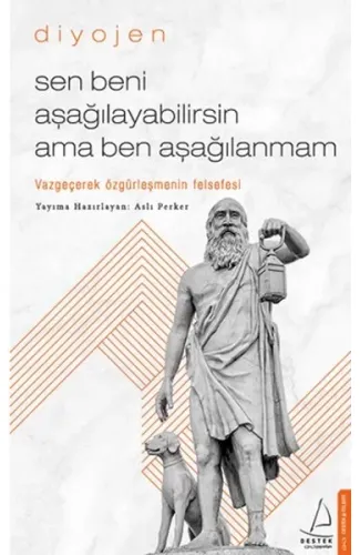 Sen Beni Aşağılayabilirsin Ama Ben Aşağılanmam
