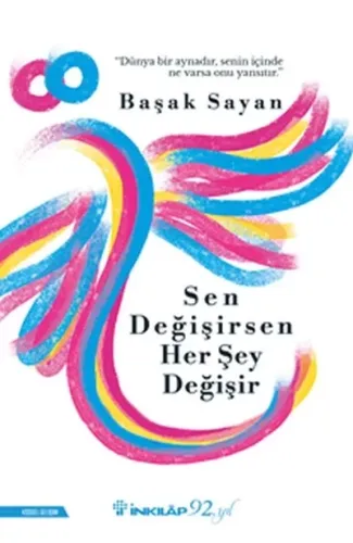 Sen Değişirsen Her Şey Değişir