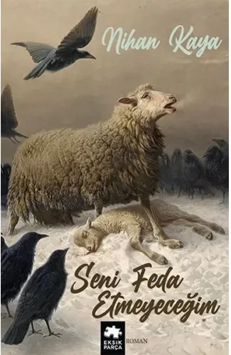 Seni Feda Etmeyeceğim