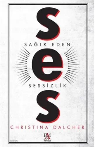 Ses - Sağır Eden Sessizlik