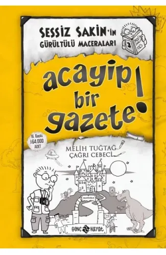 Sessiz Sakin'in Gürültülü Maceraları 03 - Acayip Bir Gazete! (Ciltli)