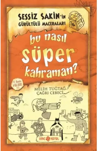 Sessiz Sakin’in Gürültülü Maceraları 6 - Bu Nasıl Süper Kahraman?