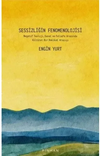 Sessizliğin Fenomenolojisi