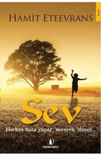 Sev  Herkes Hata Yapar, Severek Ölmez...