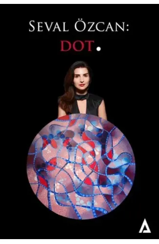 Seval Özcan: Dot.