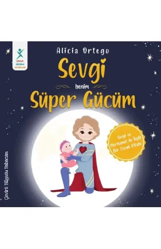 Sevgi Benim Süper Gücüm