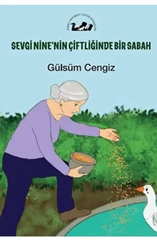 Sevgi Nine'nin Çiftliğinde Bir Sabah