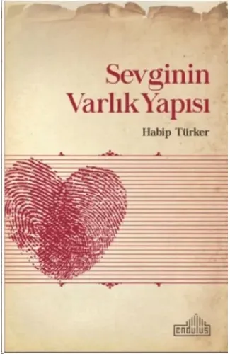 Sevginin Varlık Yapısı