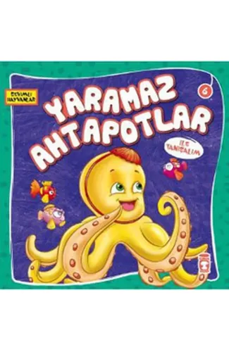 Sevimli Hayvanlar - Yaramaz Ahtapotlar