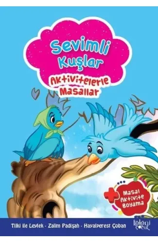 Sevimli Kuşlar - Aktivitelerle Masallar