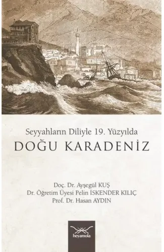 Seyyahların Diliyle 19. Yüzyılda Doğu Karadeniz