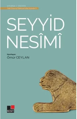 Seyyid Nesimi - Türk Tasavvuf Edebiyatı'ndan Seçmeler 2